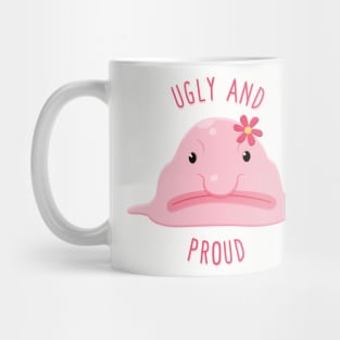 Ugly & Proud Mug